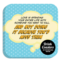 Coaster: Pop Life, Love is Spending Your Entire Life With Someone - Pack of 6