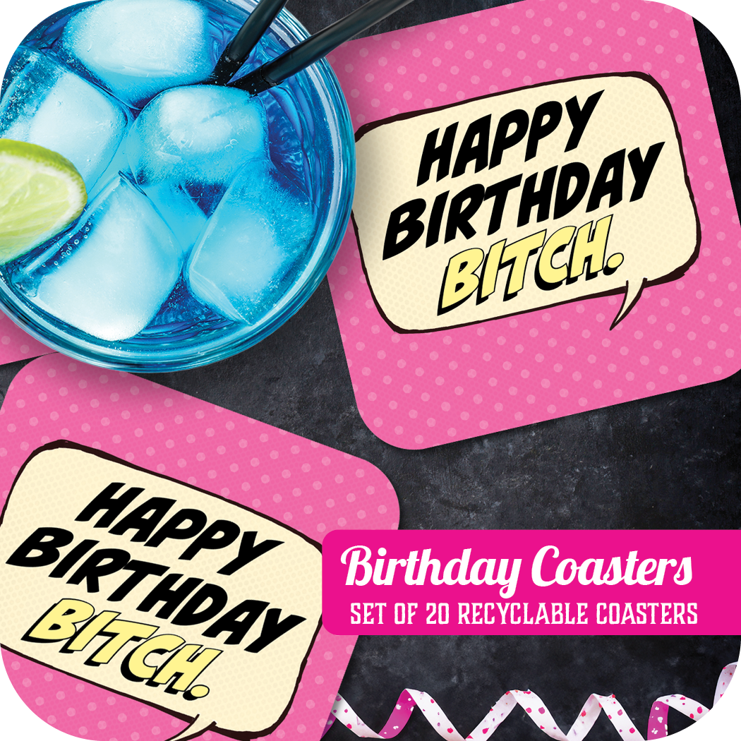 Coaster: Pop Life, Happy Birthday Bitch - Pack of 6