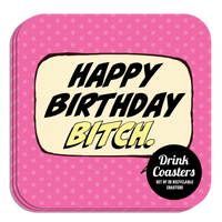 Coaster: Pop Life, Happy Birthday Bitch - Pack of 6