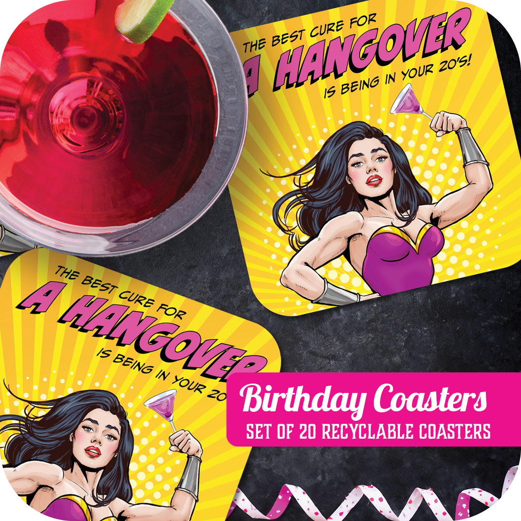 Coaster: Pop Life, The Best Cure for A Hangover is Being in Your 20's - Pack of 6
