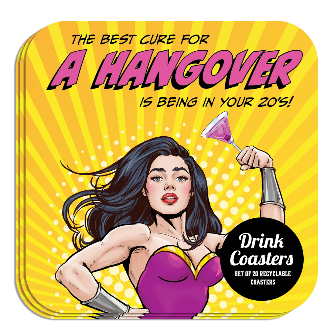 Coaster: Pop Life, The Best Cure for A Hangover is Being in Your 20's - Pack of 6