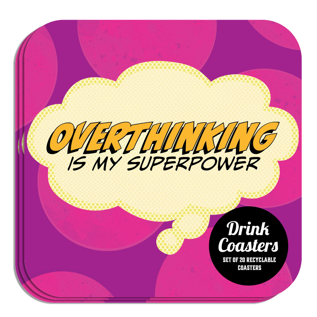 Coaster: Pop Life, Overthinking is my Superpower - Pack of 6