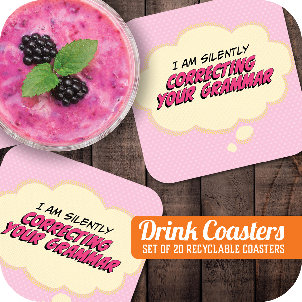 Coaster: Pop Life, I am Silently Correcting Your Grammar - Pack of 6