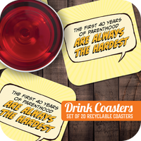 Coaster: Pop Life, The First 40 Years of Parenthood are Always the Hardest - Pack of 6