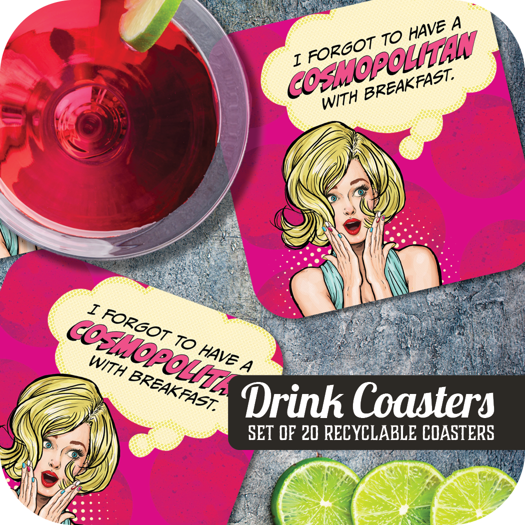 Coaster: Pop Life, I Forgot to Have a Cosmopolitan with Breakfast - Pack of 6