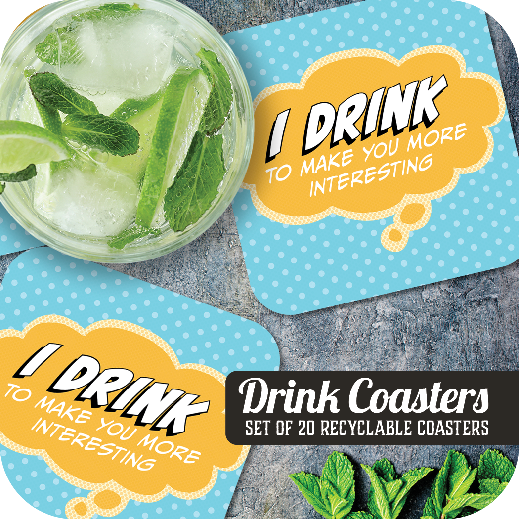 Coaster: Pop Life, I Drink to Make You More Interesting - Pack of 6