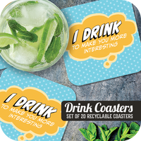 Coaster: Pop Life, I Drink to Make You More Interesting - Pack of 6