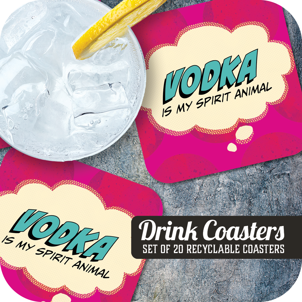 Coaster: Pop Life, Vodka is my Spirit Animal - Pack of 6