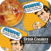 Coaster: Pop Life, Bourbon, the Glue Holding This Shitshow Together - Pack of 6