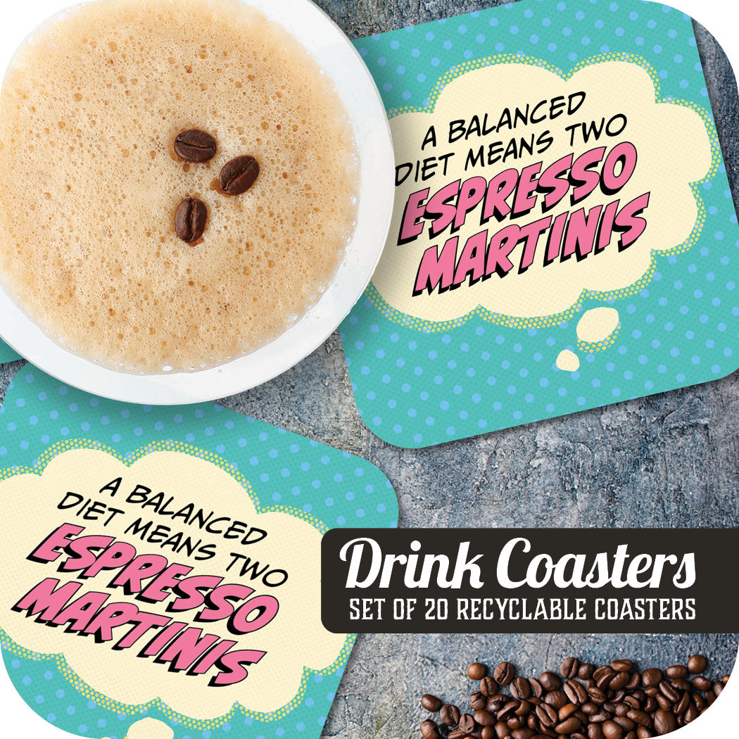 Coaster: Pop Life, A Balanced Diet Means Two Espresso Martinis - Pack of 6