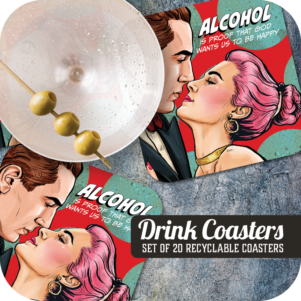 Coaster: Pop Life, Alcohol is Proof That God Wants Us to be Happy - Pack of 6