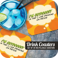 Coaster: Pop Life, I'm Outdoorsy in That I Like Drinking on Patios - Pack of 6