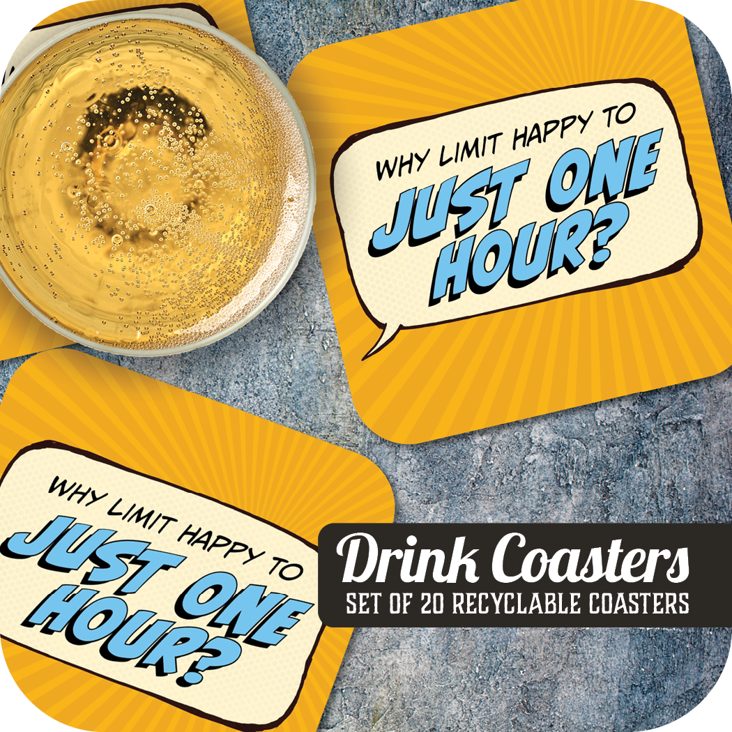 Coaster: Pop Life, Why Limit Happy to Just One Hour? - Pack of 6