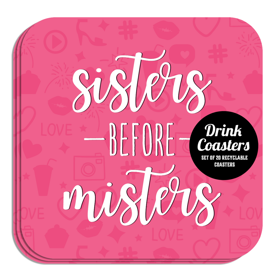 Coaster: Holiday, Galentines Sisters Before Misters - Pack of 6