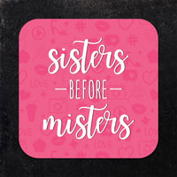 Coaster: Holiday, Galentines Sisters Before Misters - Pack of 6