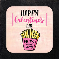 Coaster: Holiday, Galentines Fries Before Guys - Pack of 6