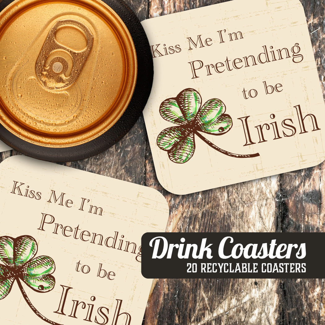 Coaster: Holiday, St. Patricks Kiss Me I'm Pretending to Be Irish - Pack of 6