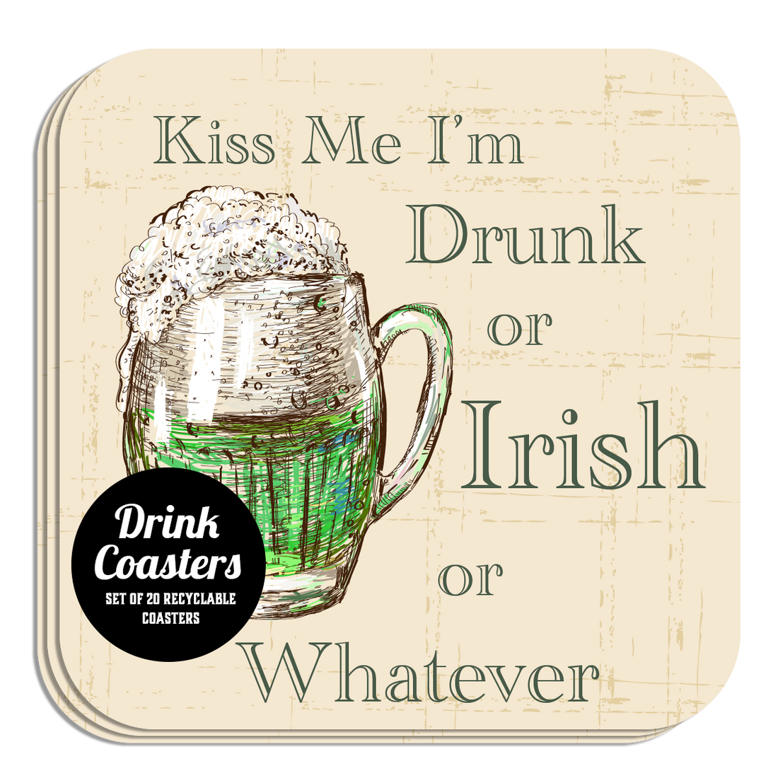Coaster: Holiday, St. Patricks Kiss Me I'm Drunk or Irish - Pack of 6