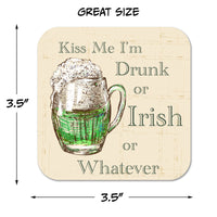 Coaster: Holiday, St. Patricks Kiss Me I'm Drunk or Irish - Pack of 6