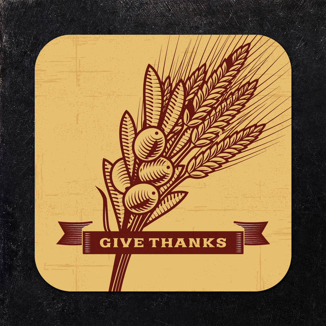 Coaster: Holiday, Thanksgiving Give Thanks - Pack of 6