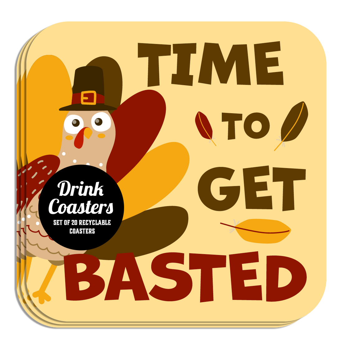 Coaster: Holiday, Thanksgiving Time to Get Basted - Pack of 6