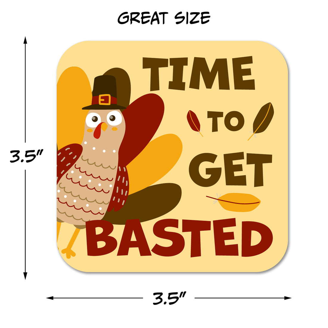Coaster: Holiday, Thanksgiving Time to Get Basted - Pack of 6