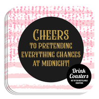Coaster: Holiday, New Years Eve Cheers to Pretending - Pack of 6
