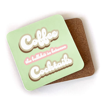 Coaster: Salty, Coffee the Bullshit in Between Cocktails - Pack of 6