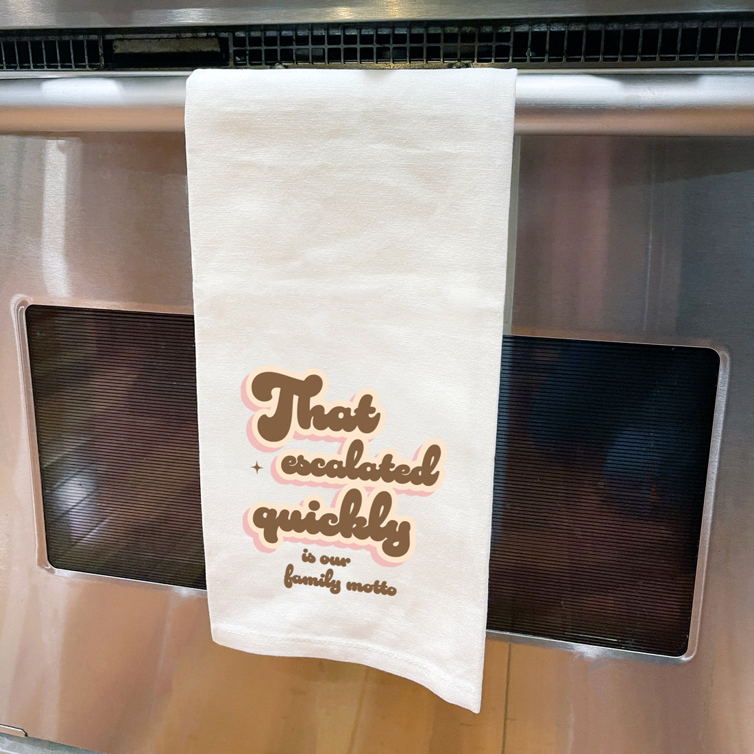 Tea Towel: Salty, That Escalated Quickly - Pack of 6