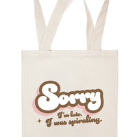 Tote Bag: Salty, Sorry I'm Late I Was Spiraling - Pack of 6