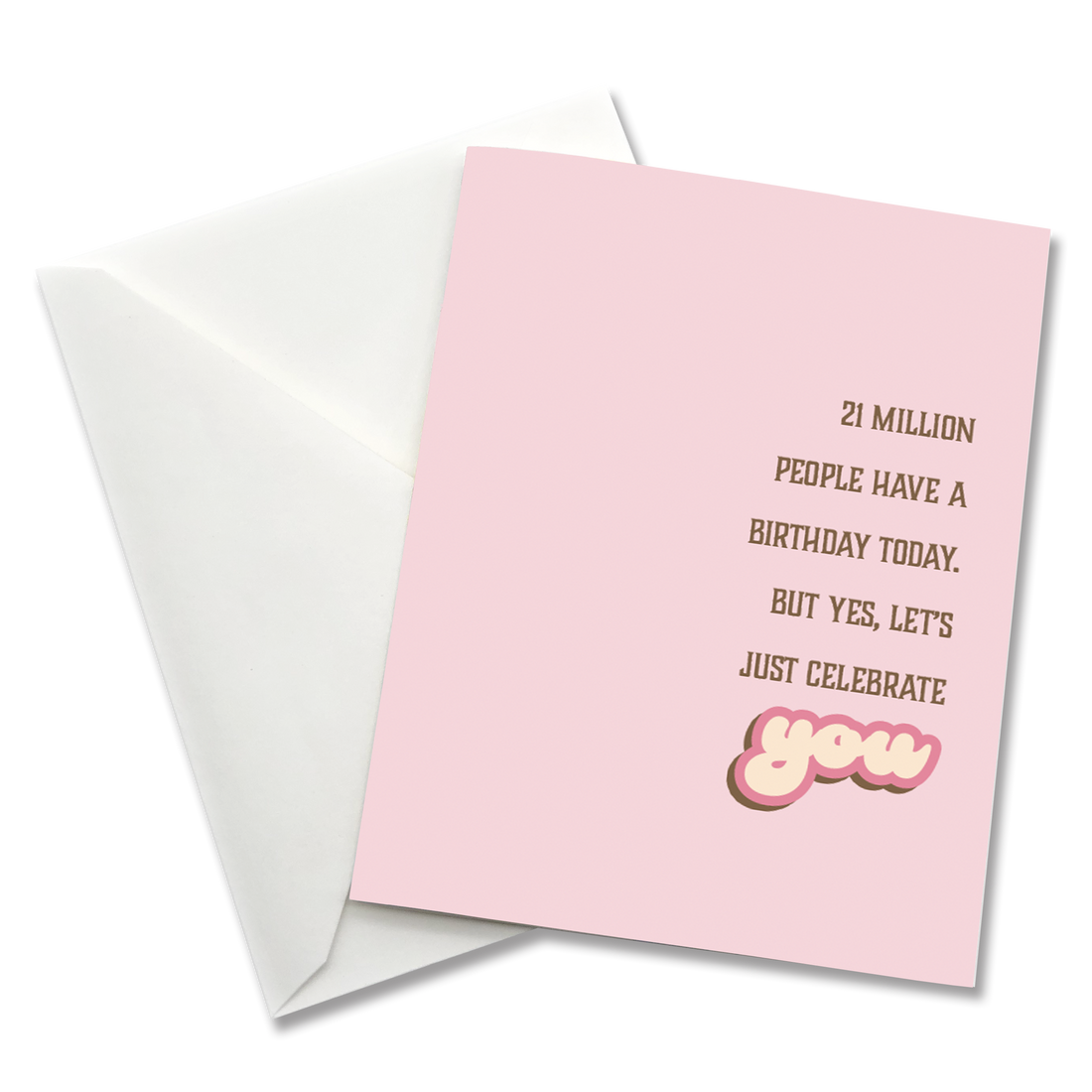 Greeting Card: Salty, 21 Million people have birthdays today - Pack of 6