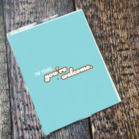 Greeting Card: Salty, Im yours youre welcome - Pack of 6