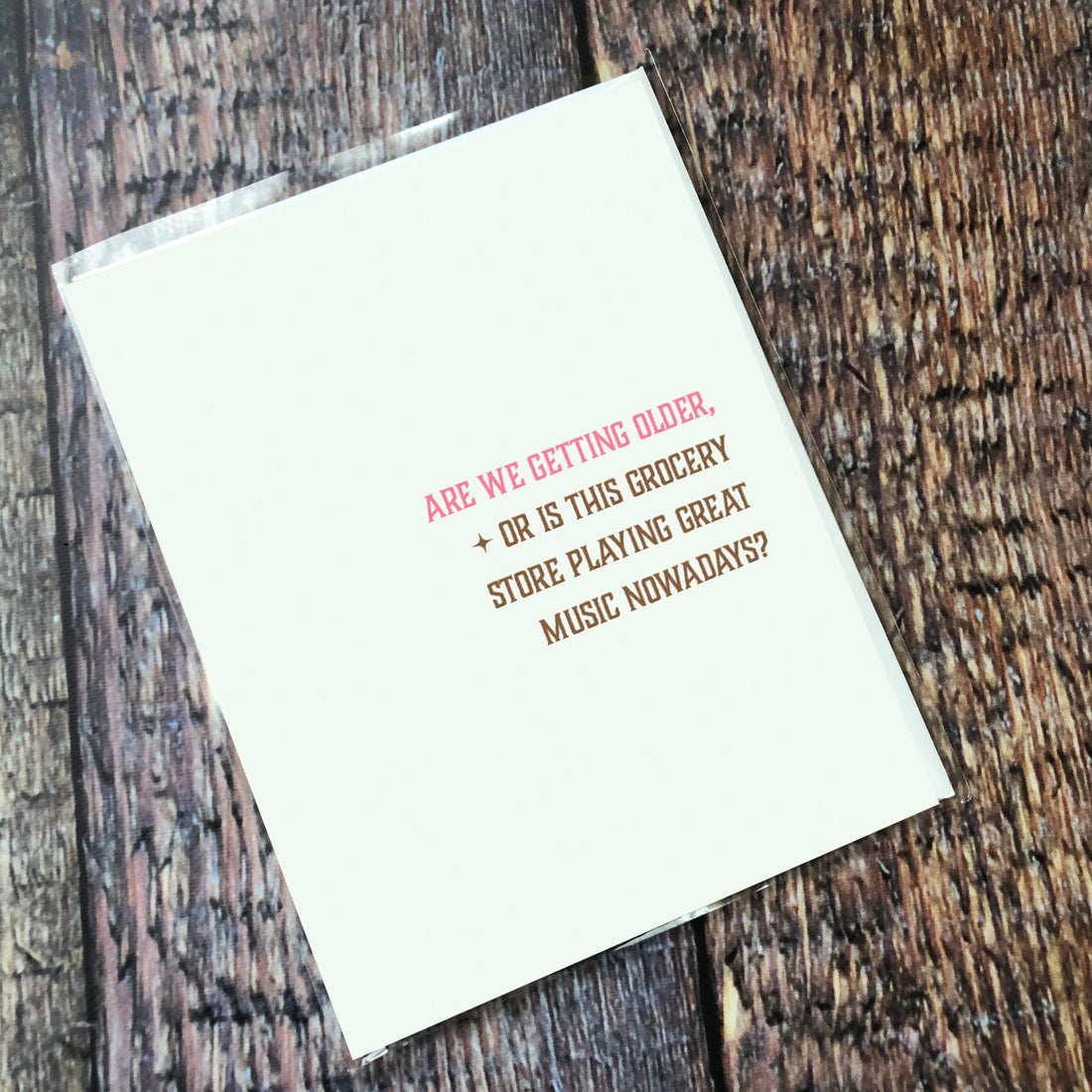 Greeting Card: Salty, Are we getting older - Pack of 6