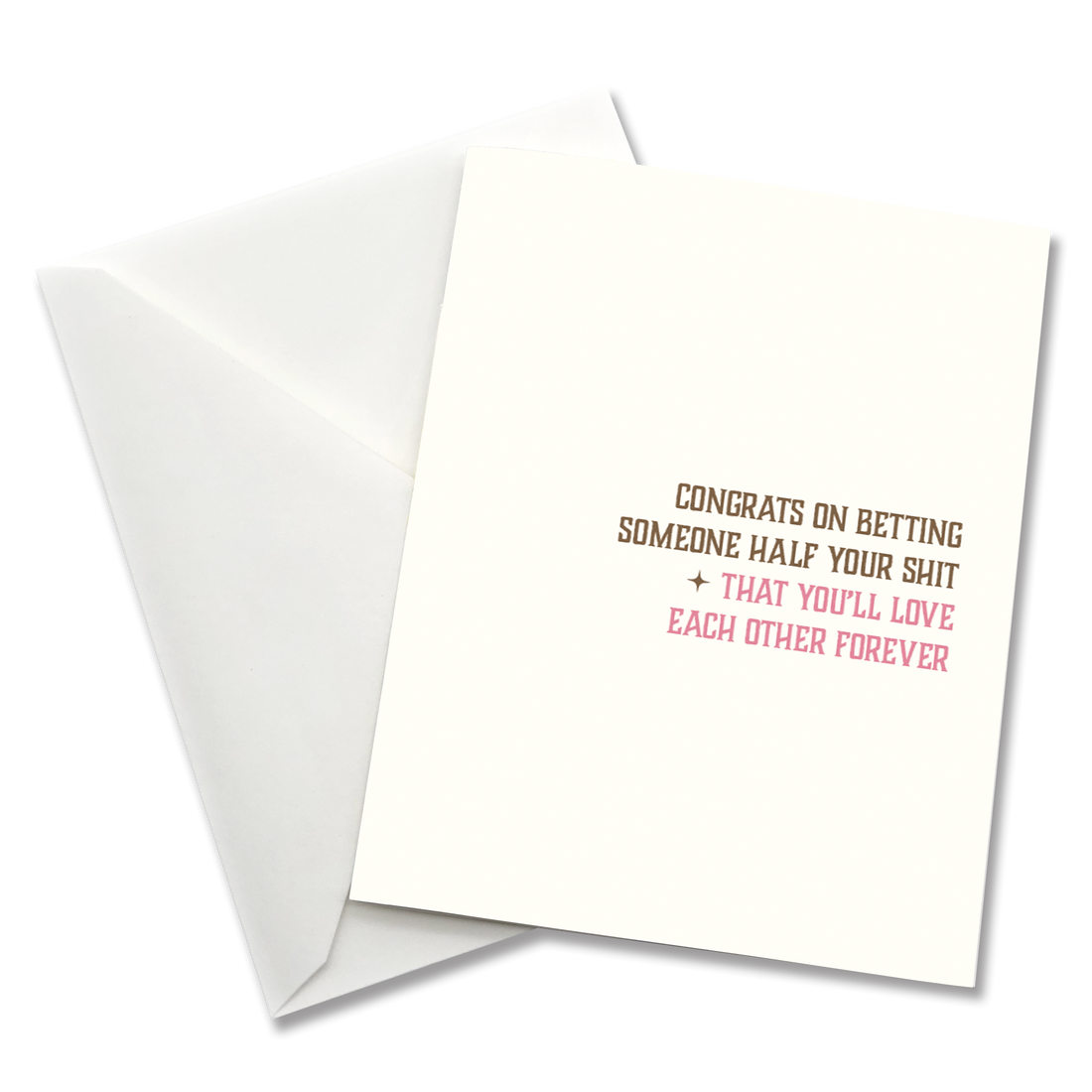 Greeting Card: Salty, Congrats on betting someone half your shit - Pack of 6