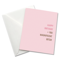 Greeting Card: Salty, Happy birthday you magnificent bitch - Pack of 6