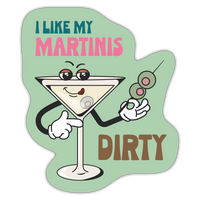 Sticker: I Like My Martinis Dirty - Pack of 25