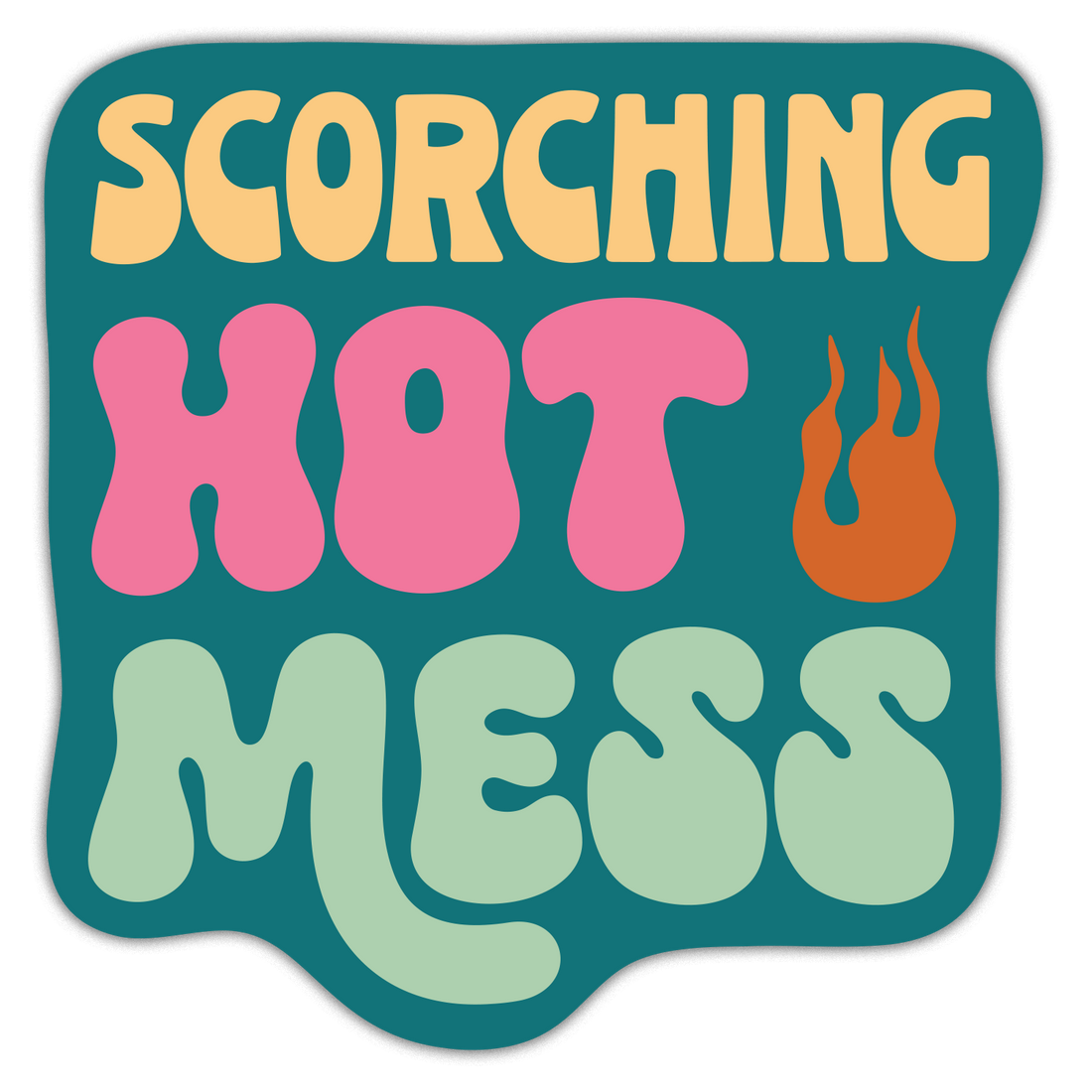 Sticker: Scorching Hot Mess - Pack of 25