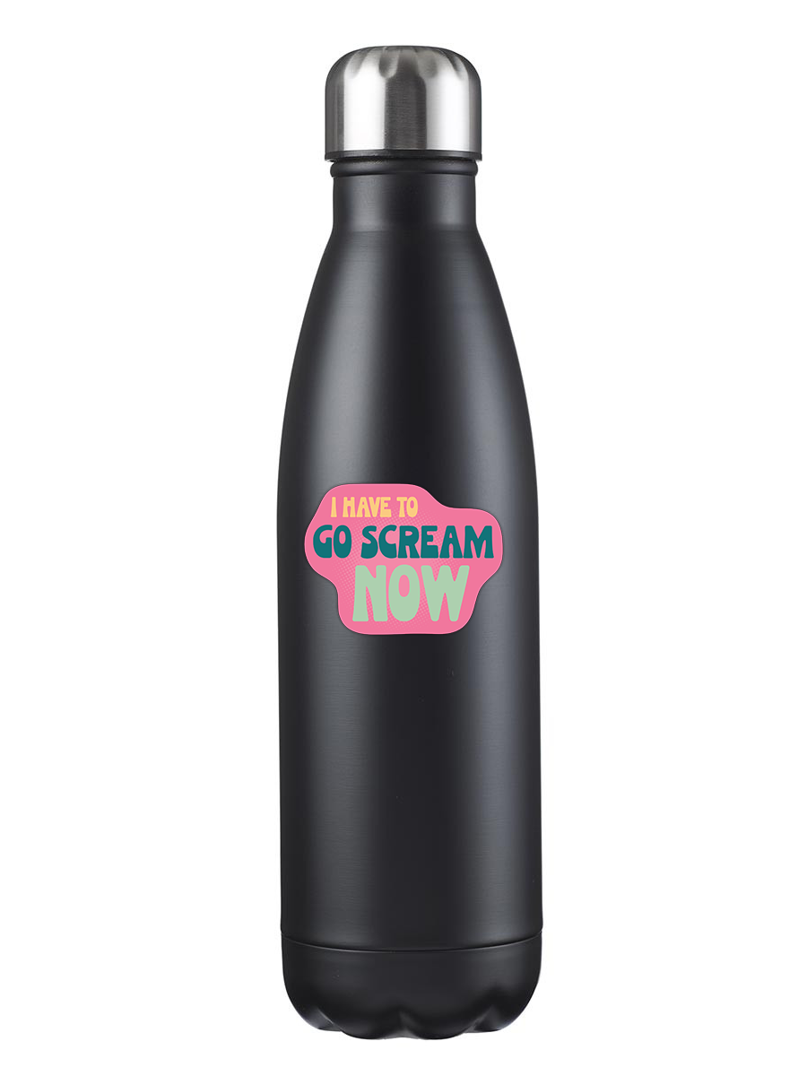 Sticker: I Have To Go Scream Now - Pack of 25