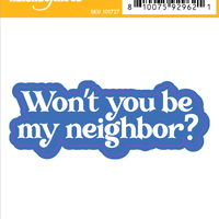 Sticker: Mister Rogers, Won't You Be My Neighbor?