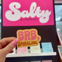 Sticker: BRB, Spiraling - Pack of 25