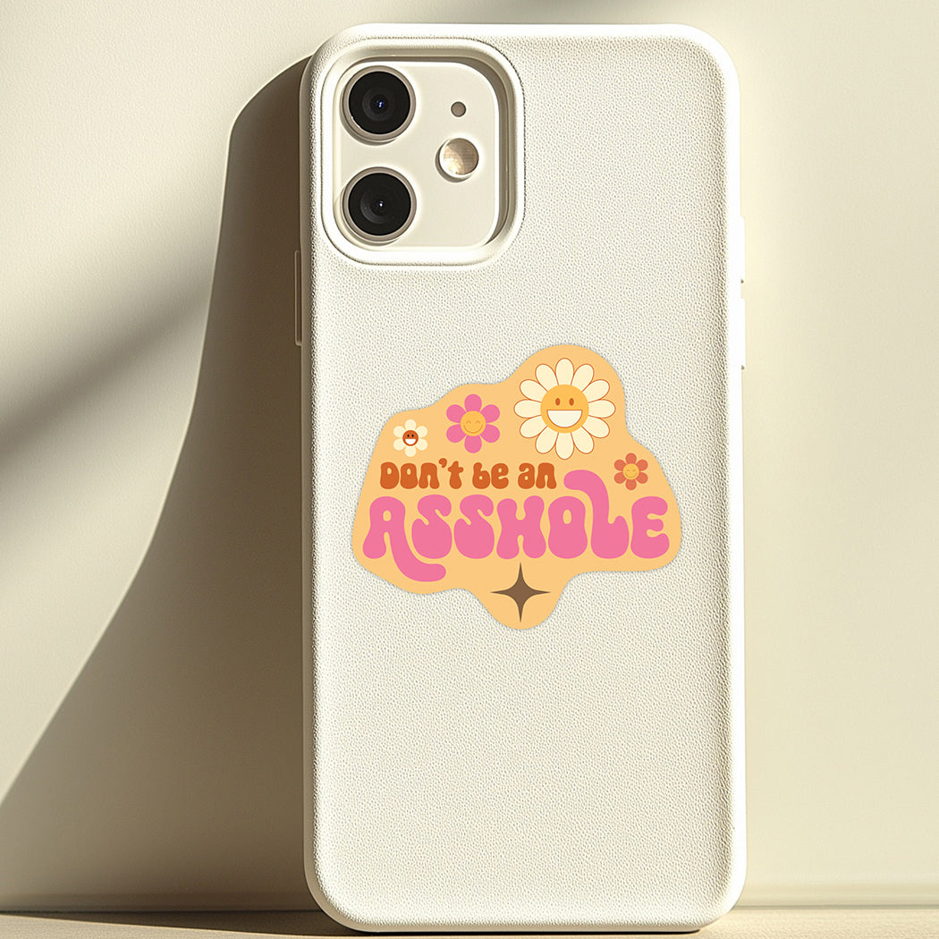 Sticker: Don't Be An Asshole - Pack of 25