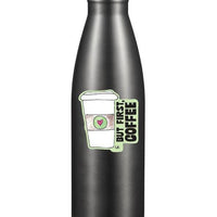 Sticker: But First Coffee - Pack of 25