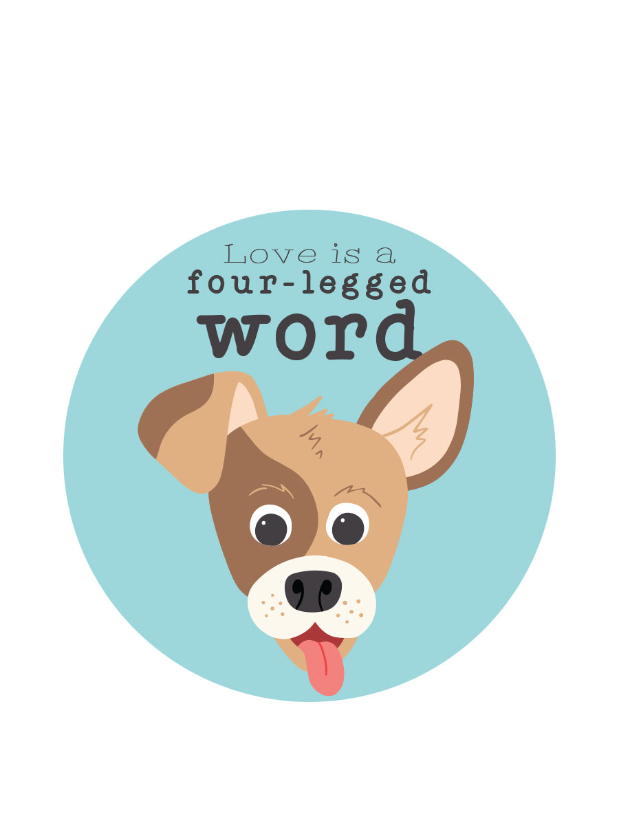 Sticker: Pets: Love is a Four-Legged Word (dog)