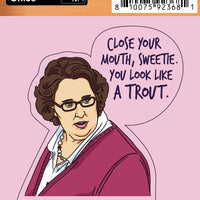 Sticker: The Office, Close Your Mouth Sweetie - Pack of 25