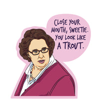 Sticker: The Office, Close Your Mouth Sweetie - Pack of 25