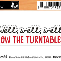 Sticker: The Office, Well, Well, Well, How the Turntables - Pack of 25