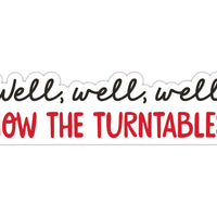 Sticker: The Office, Well, Well, Well, How the Turntables - Pack of 25
