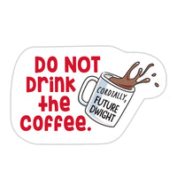 Sticker: The Office, Do Not Drink the Coffee - Pack of 25
