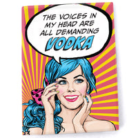 Magnet: Pop Life, The Voices in my Head are all Demanding Vodka - Pack of 6