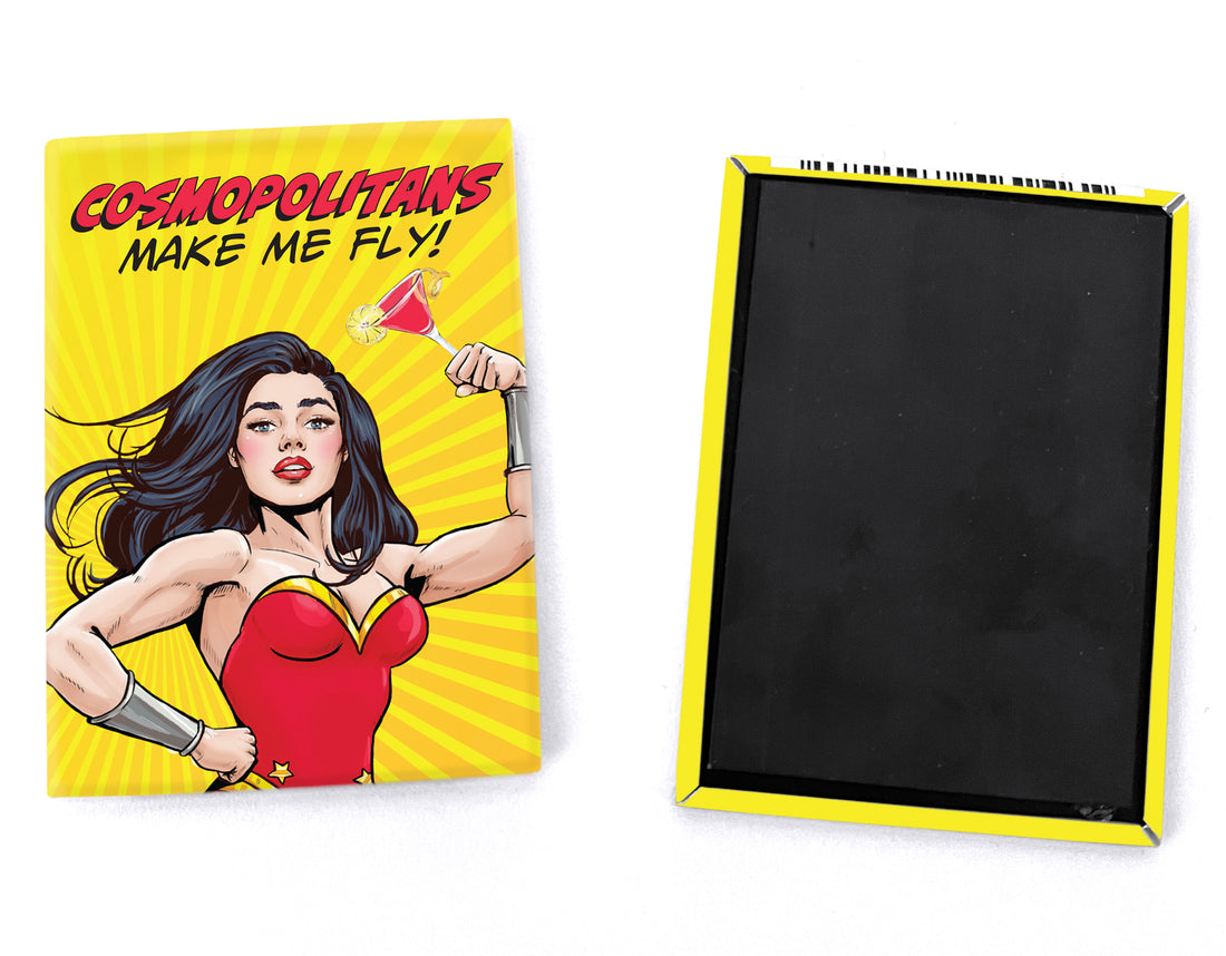 Magnet: Pop Life, Cosmopolitans Make Me Fly! - Pack of 6